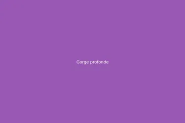 Gorge profonde