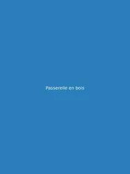 Passerelle en bois