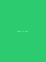 Rosee du matin